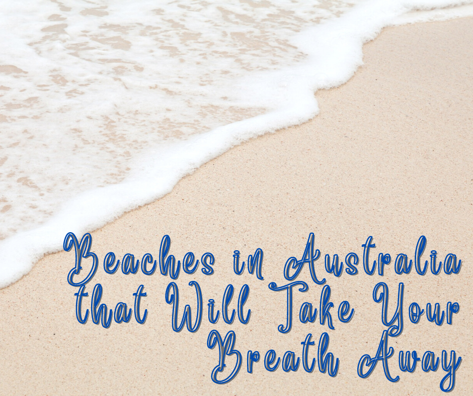 Beaches in Australia that Will Take Your Breath Away